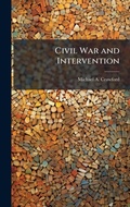 Cover: Civil War and Intervention - Hutson Street Press