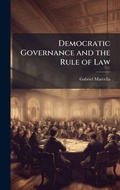 Cover: Democratic Governance and the Rule of Law - Hutson Street Press