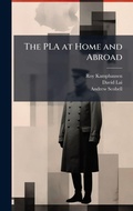 Cover: The PLA at Home and Abroad - Hutson Street Press