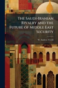 Cover: The Saudi-Iranian Rivalry and the Future of Middle East Security - Hutson Street Press