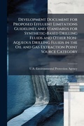 Bild: Development Document for Proposed Effluent Limitations Guidelines and Standards for Synthetic-Based Drilling Fluids and Other Non-Aqueous Drilling Fluids in the Oil and Gas Extraction Point Source Category - Hutson Street Press