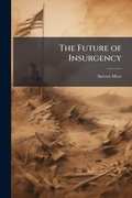 Cover: The Future of Insurgency - Hutson Street Press