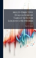 Cover: Multi-Objective Evaluation of Target Sets for Logistics Networks - Hutson Street Press