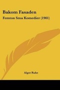 Cover: Bakom Fasaden - Kessinger Publishing