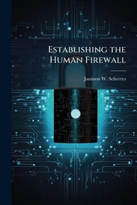Abbildung von: Establishing the Human Firewall - Hutson Street Press