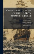 Cover: Chinese Evaluations of the U.S. Navy Submarine Force - Hutson Street Press