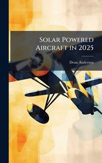 Enlarge image Cover: Solar Powered Aircraft in 2025 - Hutson Street Press