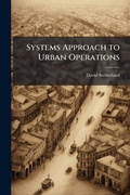 Cover: Systems Approach to Urban Operations - Hutson Street Press