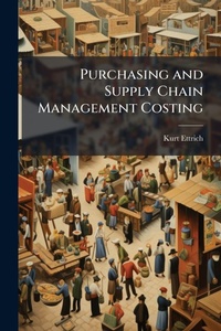 Abbildung von: Purchasing and Supply Chain Management Costing - Hutson Street Press