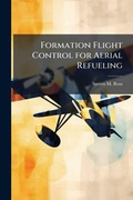 Cover: Formation Flight Control for Aerial Refueling - Hutson Street Press