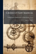 Cover: Crosscut Saw Manual - Hutson Street Press