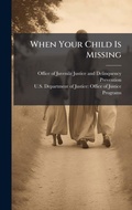 Bild: When Your Child Is Missing - Hutson Street Press