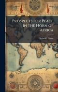 Cover: Prospects for Peace in the Horn of Africa - Hutson Street Press