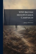 Cover: WWI British Mesopotamia Campaign - Hutson Street Press