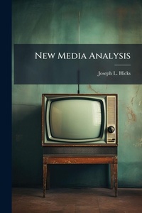 Abbildung von: New Media Analysis - Hutson Street Press