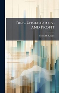 Cover: Risk, Uncertainty, and Profit - Hutson Street Press