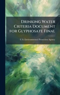 Bild: Drinking Water Criteria Document for Glyphosate Final - Hutson Street Press