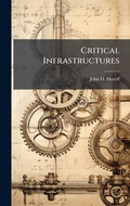 Cover: Critical Infrastructures - Hutson Street Press