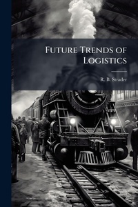 Abbildung von: Future Trends of Logistics - Hutson Street Press