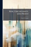 Cover: Risk, Uncertainty, and Profit - Hutson Street Press