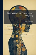 Cover: Fluoride in Drinking Water - Hutson Street Press