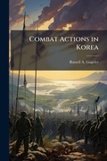 Cover: Combat Actions in Korea - Hutson Street Press