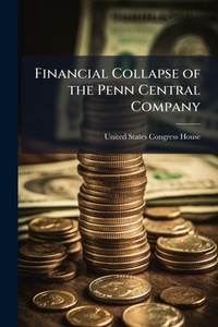 Enlarge image Cover: Financial Collapse of the Penn Central Company - Hutson Street Press