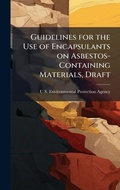 Bild: Guidelines for the Use of Encapsulants on Asbestos-Containing Materials, Draft - Hutson Street Press
