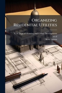 Enlarge image Cover: Organizing Residential Utilities - Hutson Street Press