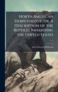 Abbildung von: North American Herpetology; or, A Description of the Reptiles Inhabiting the United States - Hutson Street Press