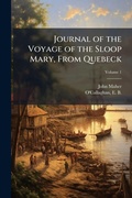 Cover: Journal of the Voyage of the Sloop Mary, From Quebeck - Hutson Street Press