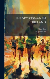 Abbildung von: The Sportsman in Ireland - Hutson Street Press