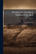 Cover: Works of George Swinnock, M.A - Hutson Street Press