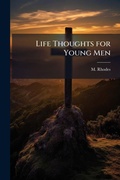 Cover: Life Thoughts for Young Men - Hutson Street Press