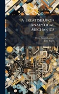 Cover: A Treatise Upon Analytical Mechanics - Hutson Street Press