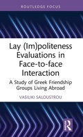 Cover: Lay (Im)politeness Evaluations in Face-to-face Interaction - Routledge