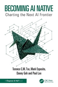Enlarge image Cover: Becoming AI Native - Chapman & Hall/CRC