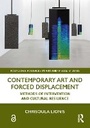 Cover: Contemporary Art and Forced Displacement - Routledge