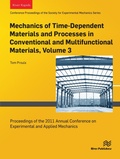 Cover: Mechanics of Time-Dependent Materials and Proccesses in Conventional and Multifunctional Materails, Volume 3 - Taylor & Francis