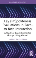 Cover: Lay (Im)politeness Evaluations in Face-to-face Interaction - Routledge