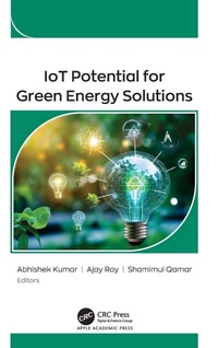 Enlarge image Cover: IoT Potential for Green Energy Solutions - Apple Academic Press Inc.