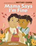 Cover: Mama Says I'm Fine - Orchard Books