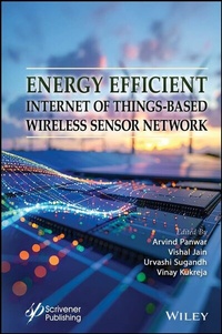 Enlarge image Cover: Energy Efficient Internet of Things-Based Wireless Sensor Network - Wiley