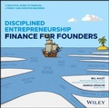 Cover: Disciplined Entrepreneurship Finance for Founders - Wiley