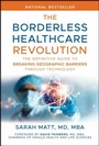 Cover: The Borderless Healthcare Revolution - Wiley