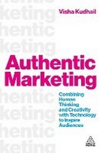 Abbildung von: Authentic Marketing - Kogan Page Ltd