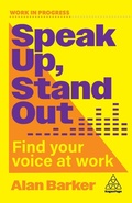 Cover: Speak Up, Stand Out - Kogan Page Ltd