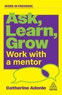 Cover: Ask, Learn, Grow - Kogan Page Ltd