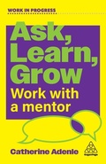Cover: Ask, Learn, Grow - Kogan Page Ltd