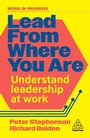 Cover: Lead From Where You Are - Kogan Page Ltd